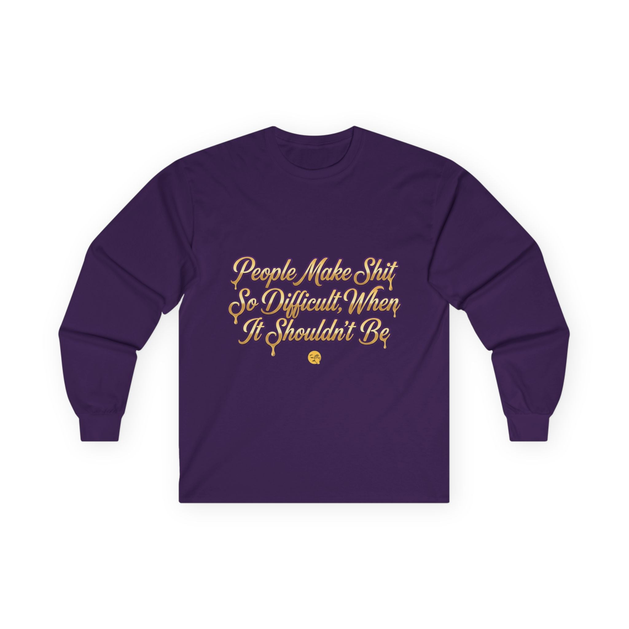 Long Sleeve Tee "Simple, Not, Simple"