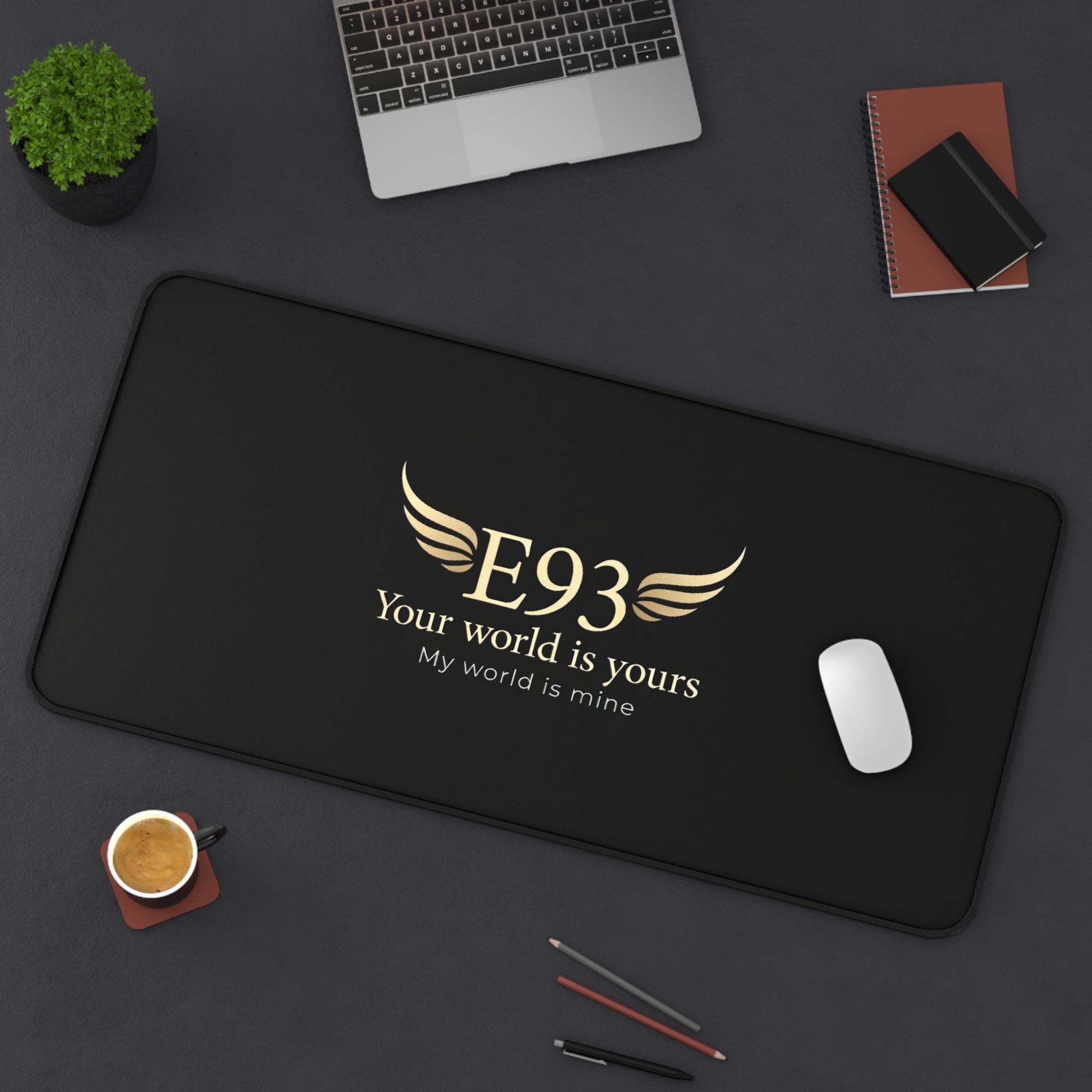 E93 "Your World Is Yours" Black Desk Mat - Premium Winged Logo Mousepad