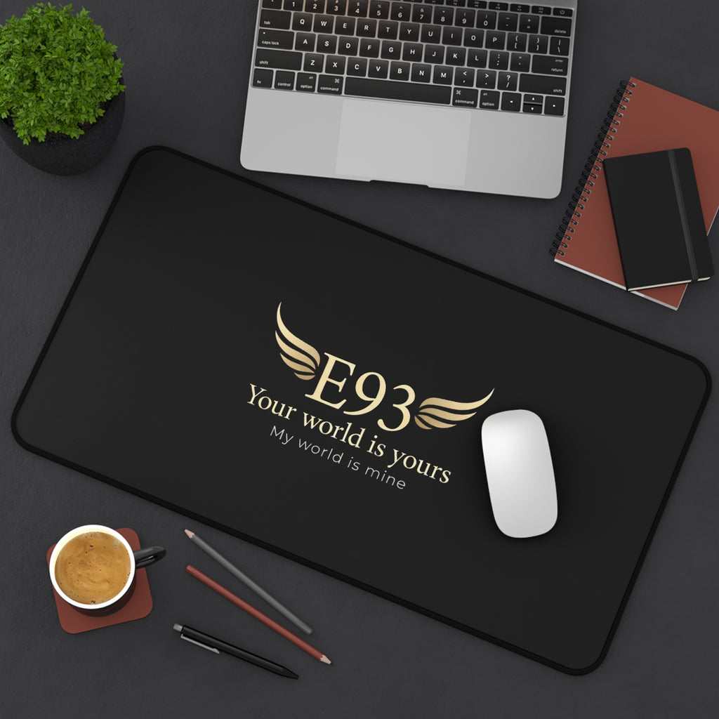 E93 "Your World Is Yours" Black Desk Mat - Premium Winged Logo Mousepad