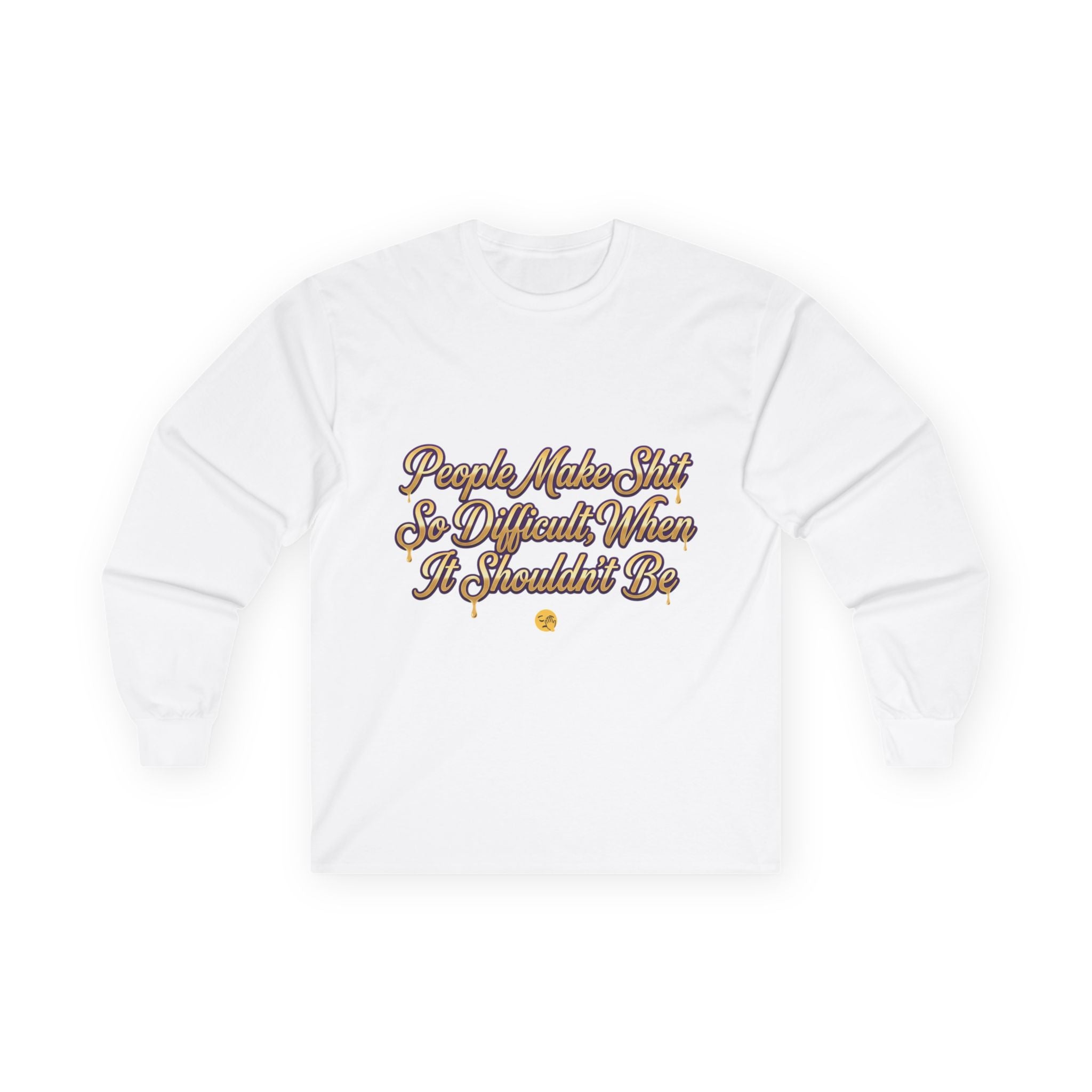 Long Sleeve Tee "Simple, Not, Simple"