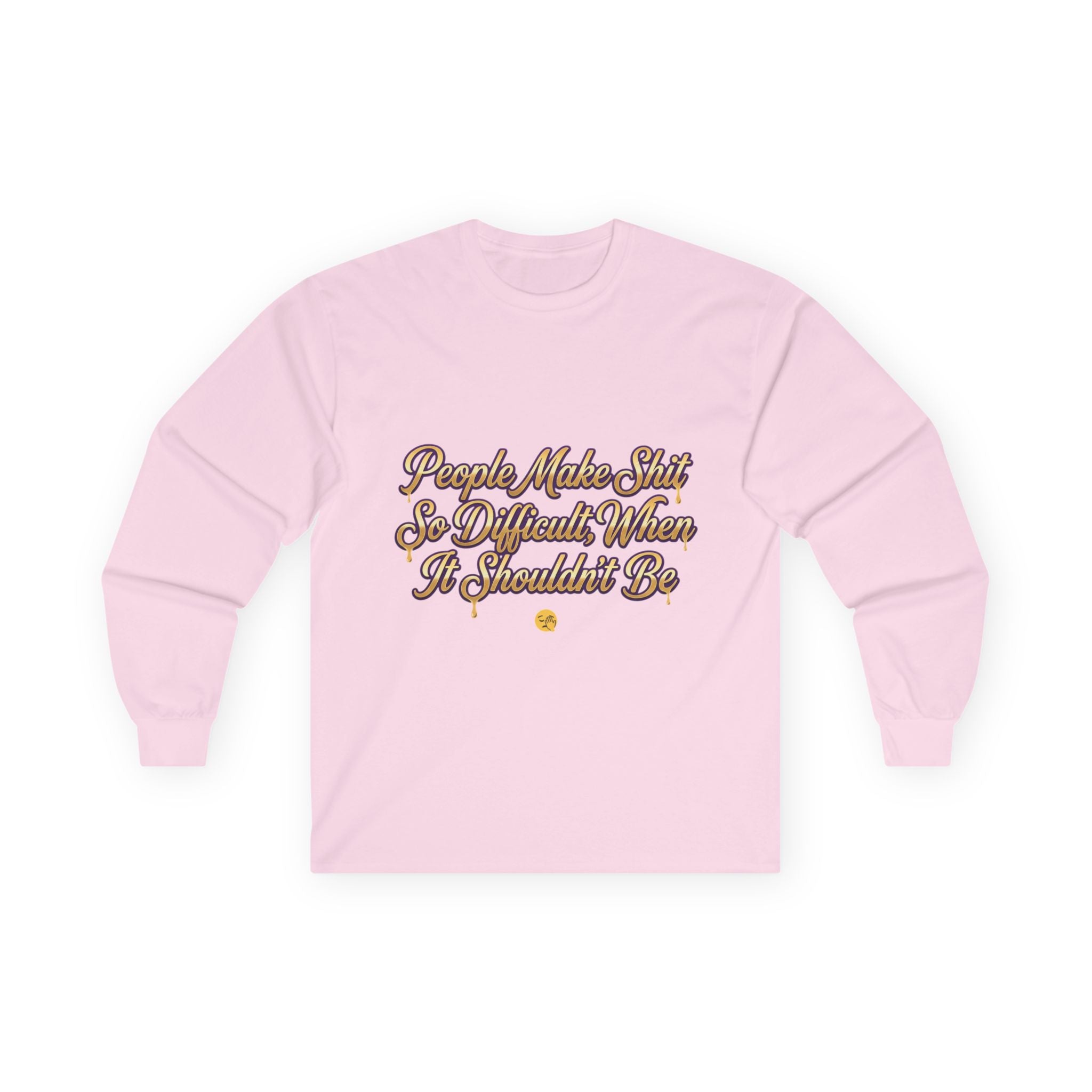 Long Sleeve Tee "Simple, Not, Simple"