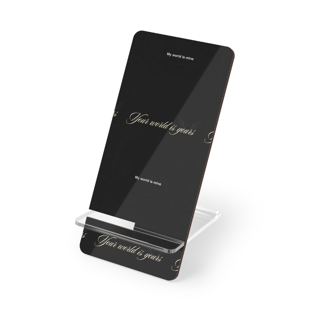 E93 "Your World Is Yours" Acrylic Phone Stand - Black Mobile Display Holder